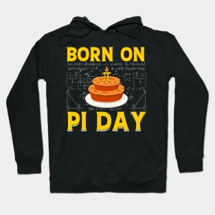 Funny math pi day Born On Pi Day Hoodie